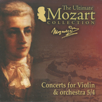 Wolfgang Amadeus Mozart - The Ultimate Mozart Collection (CD 29: Concerts for Violin & orchestra 5/4)