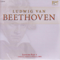 Ludwig Van Beethoven - Ludwig Van Beethoven - Complete Works (CD 61): Leonore Part I (Original Version Of Fidelio, 1805)