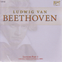 Ludwig Van Beethoven - Ludwig Van Beethoven - Complete Works (CD 62): Leonore Part II (Original Version Of Fidelio, 1805)