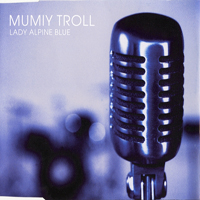   - Lady Alpine Blue (Promo Single)