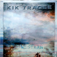 Kik Tracee - Big Western Sky Vol. 2 (Field Trip)