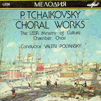    - Tchaikovsky's Choral Works