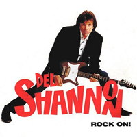 Del Shannon - Rock On