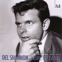 Del Shannon - Home and Away (CD 7 - demo & unreleased tracks 1960-1970)