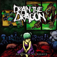 Drain The Dragon - Demon Of My Nights