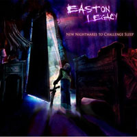 Easton Legacy - New Nightmares To Challenge Sleep