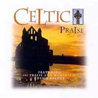 Eden's Bridge - Celtic Praise