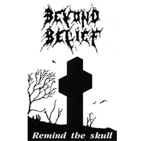 Beyond Belief - Remind The Skull