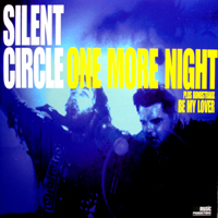 Silent Circle - One More Night (Maxi-Single)