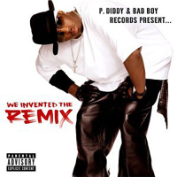 Diddy - We Invented (The Remix)