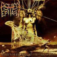 Ashen Epitaph - Somewhere Behind The Nervecell