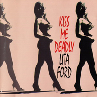 Lita Ford - Kiss Me Deadly