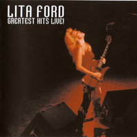 Lita Ford - Greatest Hits Live!