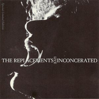 Replacements - Inconcerated Live (EP)