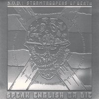 Stormtroopers Of Death - Speak English Or Die (Platinum Edition 2000)