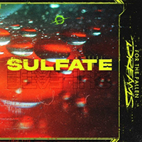 For The Fallen Dreams - Sulfate (Single)