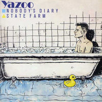 Yazoo - Nobody's Diary / State Farm