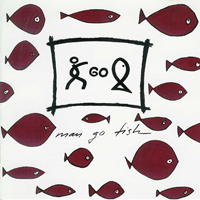 Man Go Fish - Man go Fish