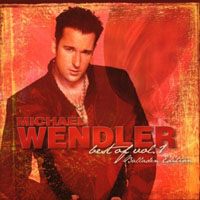 Michael Wendler - Best of Vol.1 (Balladen Edition)