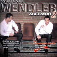 Michael Wendler - Maximal 2 (CD 1)