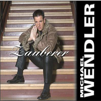 Michael Wendler - Zauberer (Single)