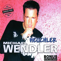 Michael Wendler - Heuchler (Single)