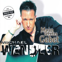 Michael Wendler - Mein Letztes Gebet (Single)