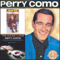 Perry Como - Seattle/The Songs I Love
