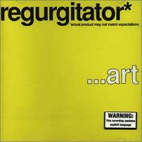 Regurgitator - ...art
