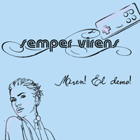 Semper Virens - Maren! El demo!