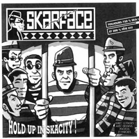 Skarface - Hold Up In Skacity