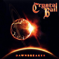 Crystal Ball - Dawnbreaker (Limited Edition)