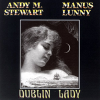 Andy M. Stewart - Dublin Lady (feat. Manus Lunny)