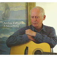 Archie Fisher - A Silent Song