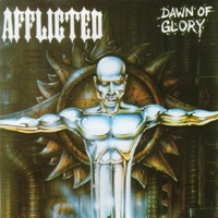Afflicted (SWE) - Dawn Of Glory