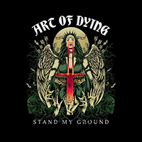 Art Of Dying - Stand My Ground (Single)