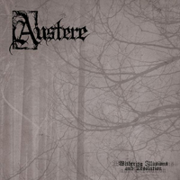 Austere (AUS) - Withering Illusions and Desolation