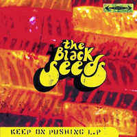 Black Seeds - Keep On Pushing (LP)