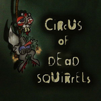 Circus of Dead Squirrels - Indoor Recess