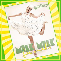 Katy Perry - Milk Milk Lemonade (Single)