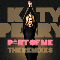 Katy Perry - Part Of Me (The Remixes) (CD Maxi-Single Promo)