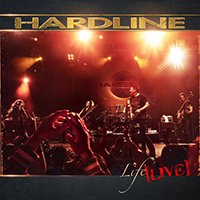 Hardline (USA) - Life Live