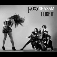 Foxy Shazam - I Like It