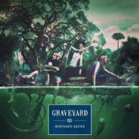 Graveyard (SWE) - Hisingen Blues