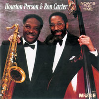 Houston Person - Houston Person & Ron Carter - Now's The Time (split)