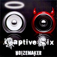 C/A/T - Noizemaker (as Captive Six)