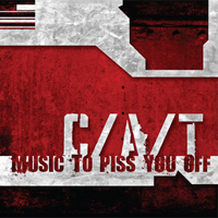 C/A/T - Music To Piss You Off