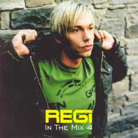 Regi - Regi In The Mix 4 (CD 1 - A.M. Mix)