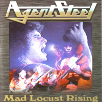 Agent Steel - Mad Locust Rising