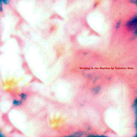 Takahiro Kido - Walking in the Rhythm (EP)